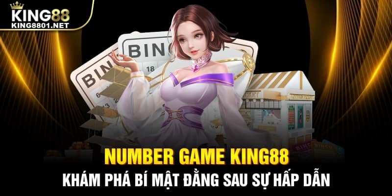 Khám phá number game king88