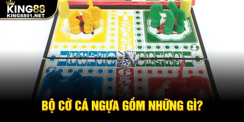 Bộ cờ cá ngựa gồm những gì?